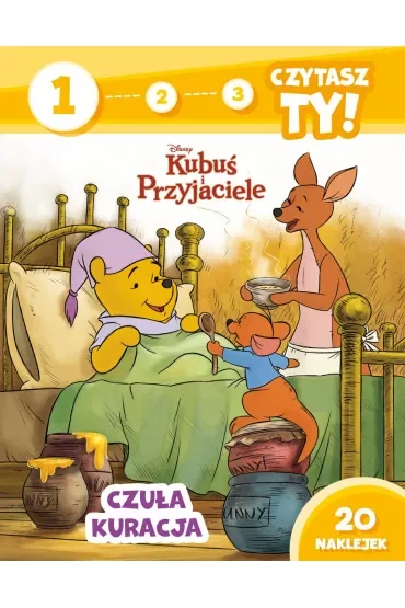 1, 2, 3, czytasz Ty! Poziom 1. Czuła kuracja. Disney Kubuś i przyjaciele