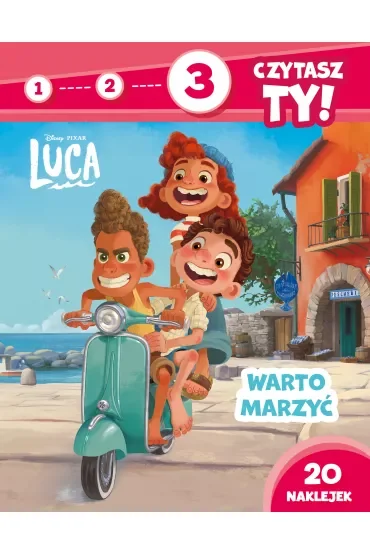 1, 2, 3, czytasz Ty! Poziom 3. Marzenia się spełniają. Disney Pixar Luca