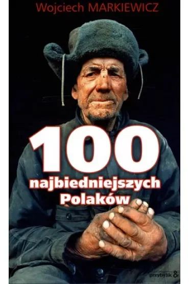 100 najbiedniejszych Polaków