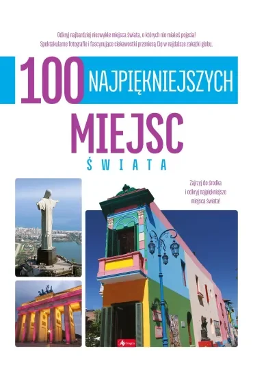 100 najpiękniejszych miejsc świata. 100 najpiękniejszych
