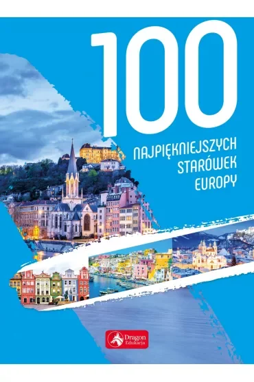 100 najpiękniejszych starówek Europy