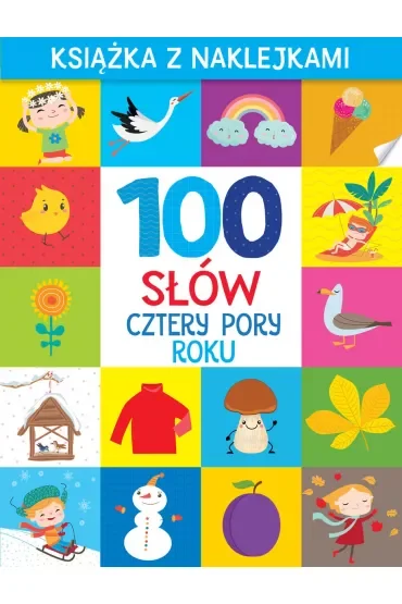 100 słów. Cztery pory roku. Książka z naklejkami