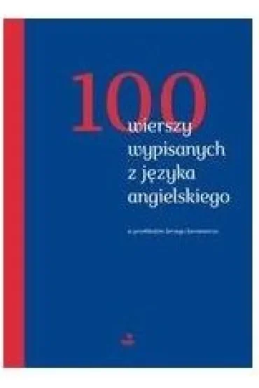 100 wierszy wypisanych z języka angielskiego