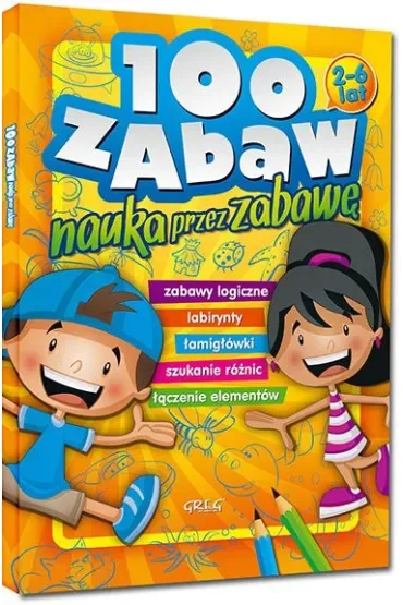 100 zabaw. Nauka przez zabawę