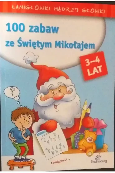 100 zabaw ze Świętym Mikołajem. Łamigłówki mądrej główki