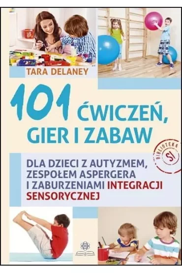 101 ćwiczeń gier i zabaw