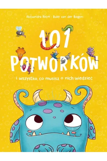 101 potworków i wszystko, co musisz o nich wiedzieć