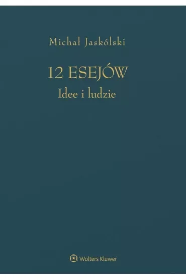 12 esejów. Idee i ludzie