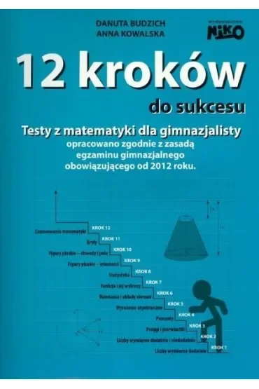 12 kroków do sukcesu testy z matematyki dla gimnazjalisty