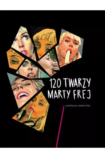 120 twarzy Marty Frej