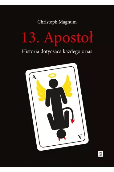 13. Apostoł. Historia dotycząca każdego z nas