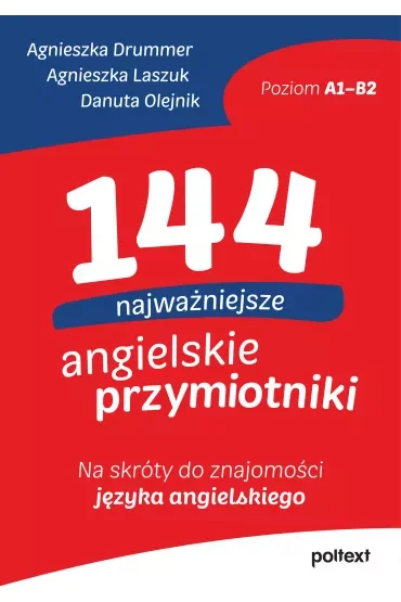 144 najważniejsze angielskie przymiotniki