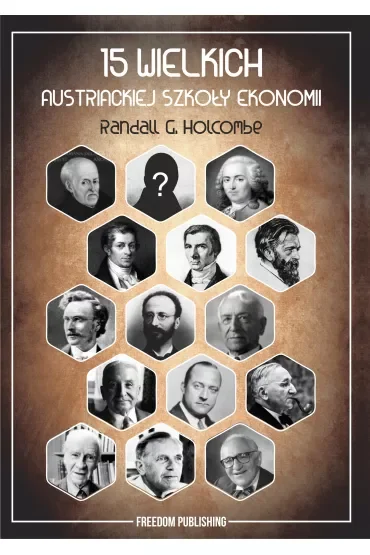 15 wielkich austriackiej szkoły ekonomii