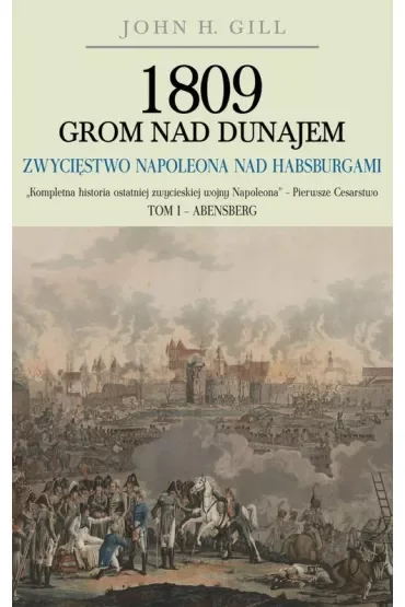 1809 Grom nad Dunajem. Tom 1