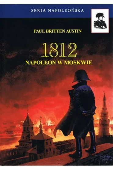 1812 Napoleon w Moskwie Tom 2