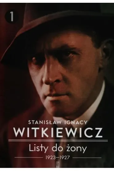 1923-1927. Listy do żony. Tom 1