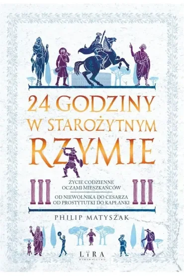 24 godziny w starożytnym Rzymie