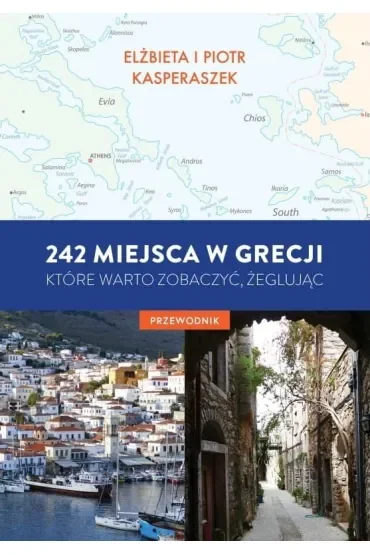 242 miejsca w Grecji, które warto zobaczyć, żeglując. Przewodnik