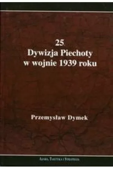25 Dywizja Piechoty w wojnie 1939 roku