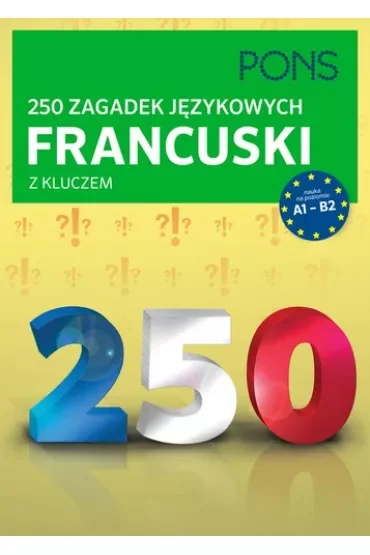 250 zagadek językowych z francuskiego PONS