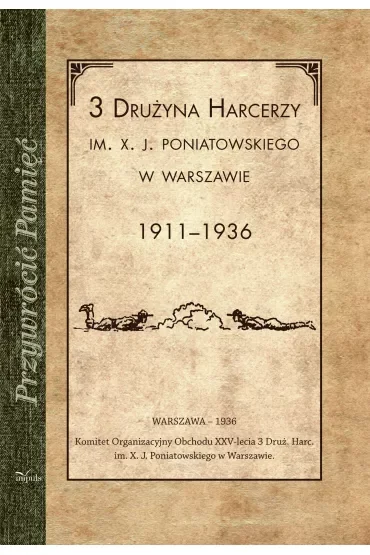 Przywrócić Pamięć. 3 Drużyna harcerzy..