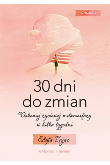 30 dni do zmian. Dokonaj życiowej metamorfozy w kilka tygodni