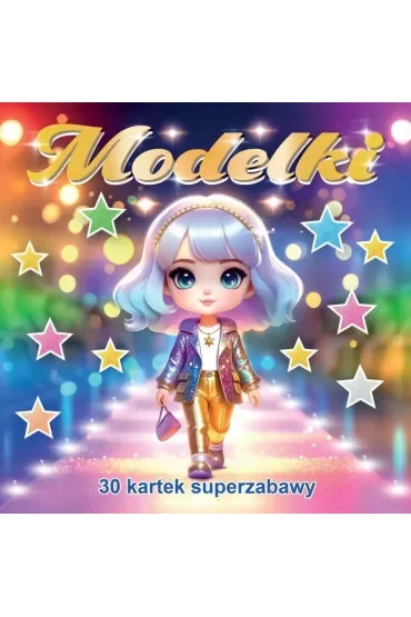 30 kartek super zabawy. Modelki