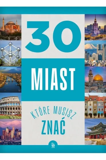 30 miast, które musisz znać