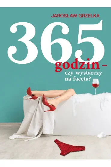 365 godzin - czy wystarczy na faceta
