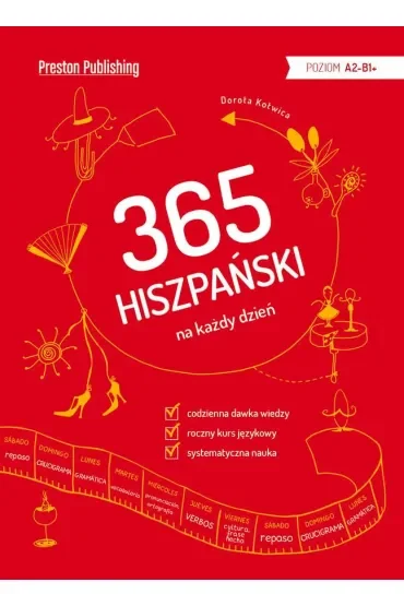 365 hiszpański na każdy dzień. Poziom A2-B1+