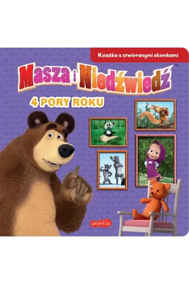 4 pory roku. Masza i Niedźwiedź. Książka z otwieranymi okienkami