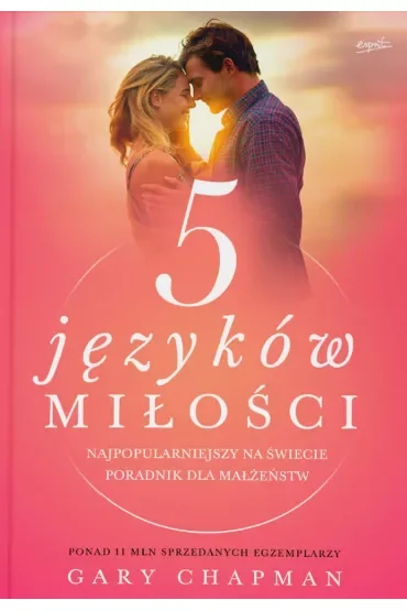 5 języków miłości. Tajemnica miłości na całe życie