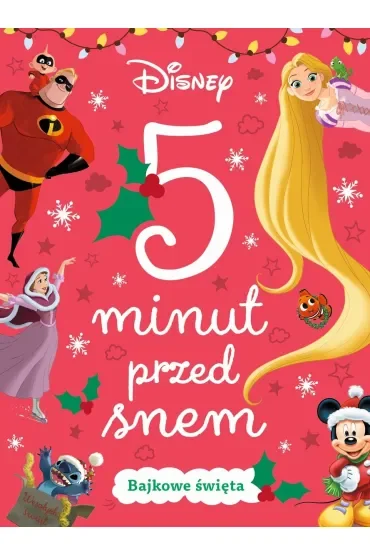 5 minut przed snem. Bajkowe święta. Disney