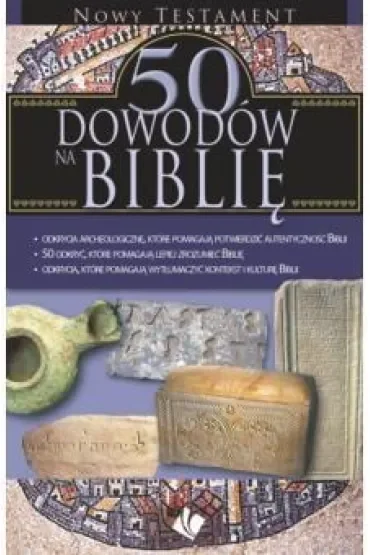 50 dowodów na Biblię - Nowy Testament