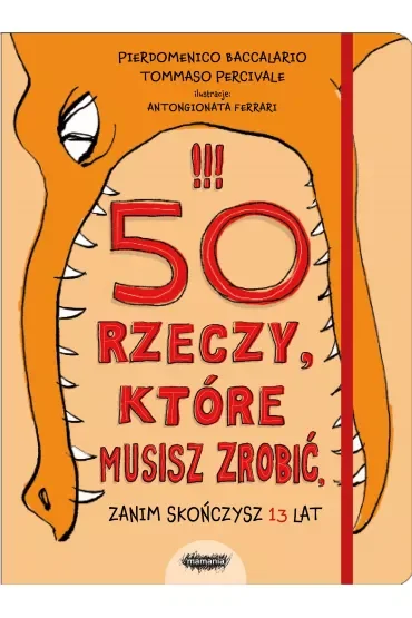 50 rzeczy, które musisz zrobić, zanim skończysz 13 lat