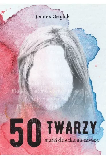 50 twarzy matki dziecka na zawsze