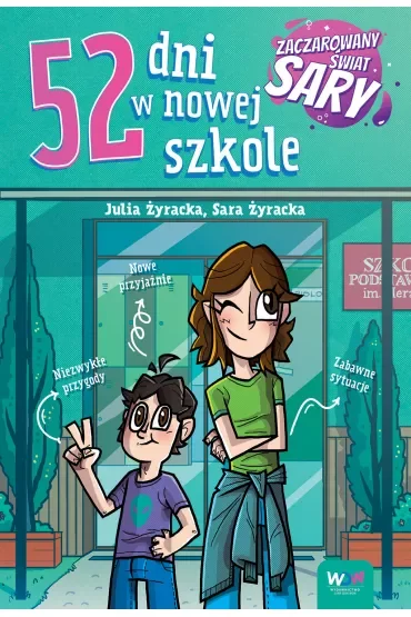Zaczarowany Świat Sary. 52 dni w nowej szkole