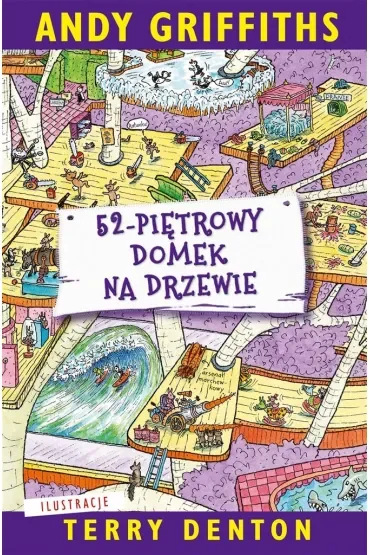 52-piętrowy domek na drzewie. Domek na drzewie. Tom 4