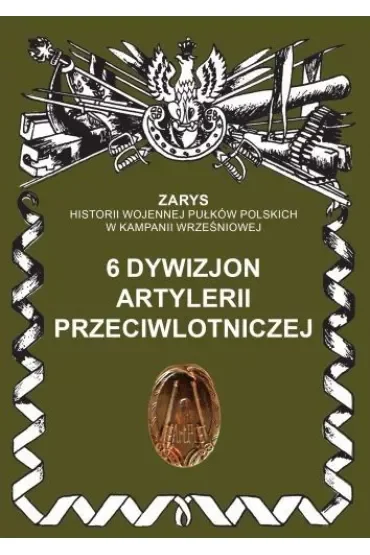 6 Dywizjon Artylerii Przeciwlotniczej