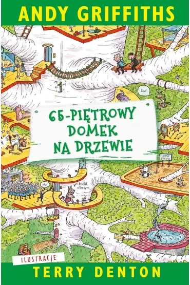 65-piętrowy domek na drzewie. Domek na drzewie. Tom 5