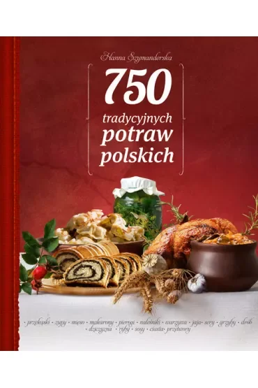 750 tradycyjnych potraw polskich