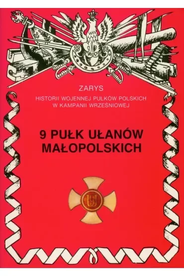9 pułk ułanów małopolskich (dodruk 2021)