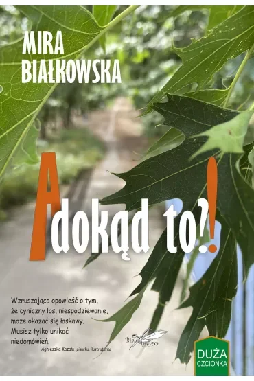 A dokąd to?!