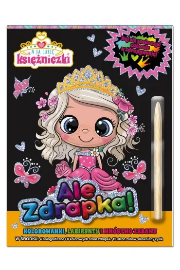 A ja lubię księżniczki. Ale zdrapka!