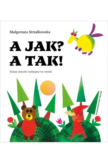 A jak? A tak!