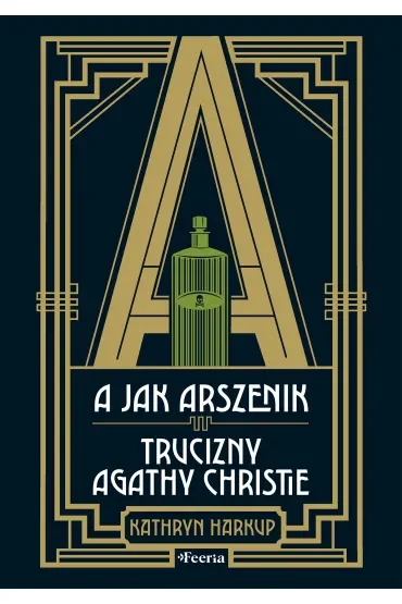 A jak Arszenik. Trucizny Agathy Christie