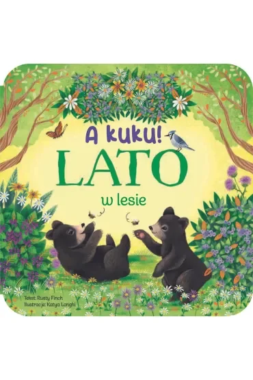 A kuku! Lato w lesie