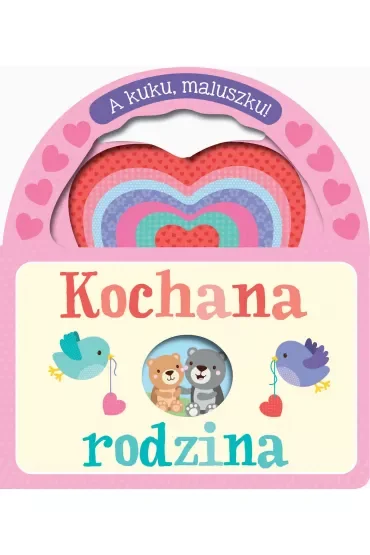 A kuku, maluszku! Kochana rodzina