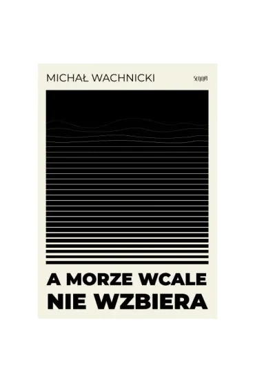 A morze wcale nie wzbiera
