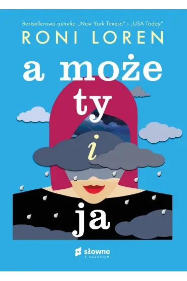 A może ty i ja. Say Everything. Tom 2